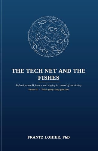 Cover — The Tech Net and the Fishes